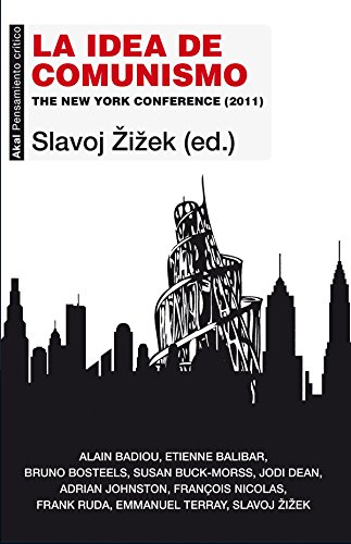 LA IDEA DE COMUNISMO. The New York Conference (2011)
